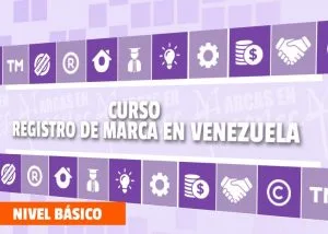 ¿Cómo registrar una marca en Venezuela? curso en línea.