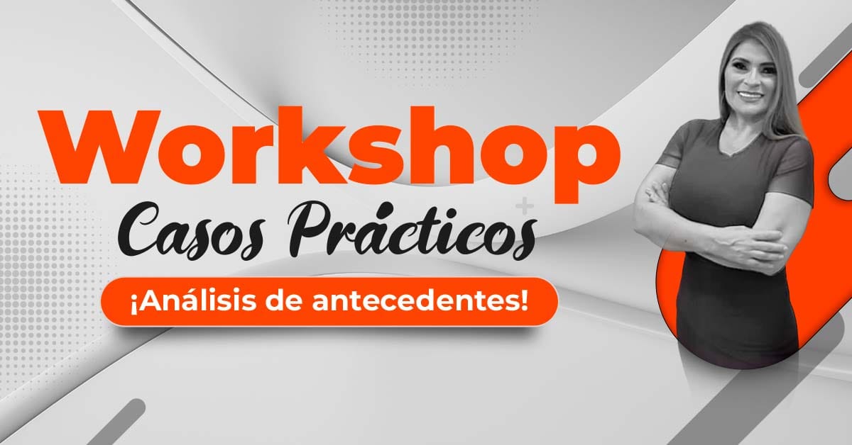 Workshop Casos Prácticos - Análisis de Antecedentes